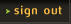 Sign Out